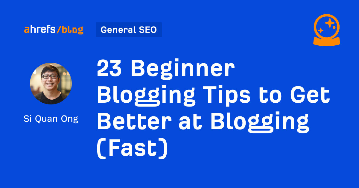 23 Beginner Blogging Tips to Get Better at Blogging (Fast)