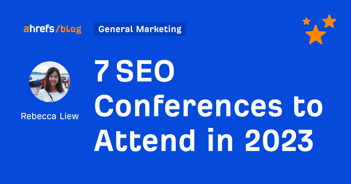 7 SEO Conferences to Attend in 2023